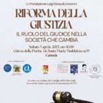 RIFORMA DELLA GIUSTIZIA – IL RUOLO DEL GIUDICE NELLA SOCIETA’ CHE CAMBIA